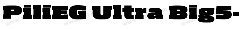PiliEG Ultra Big5字体转换